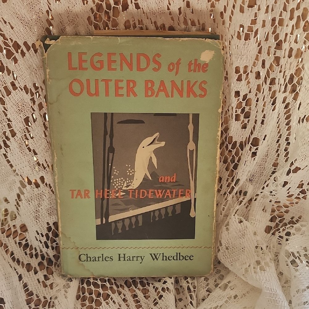 Legends of the Outer Banks & Tar Heel Tidewater Charles Henry Whedbee Book  1966